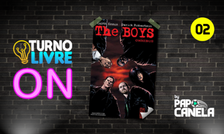 Turno Livre ON #02 – The Boys