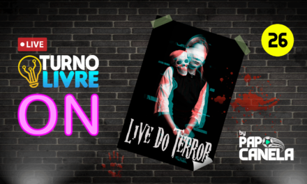 Turno Livre ON #26 – Live do Terror